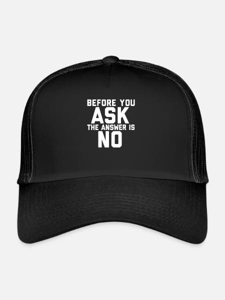 Avant de demander la réponse est non - Casquette trucker  - noir/noir - Devant