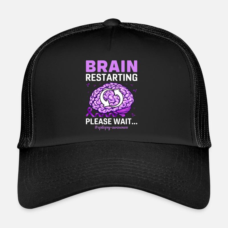 Brain Restarting Please Wait Épilepsie Conscience Casquette trucker 