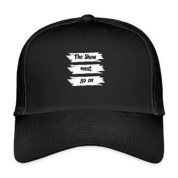 The Show must go on - Casquette trucker  - noir/noir - Devant