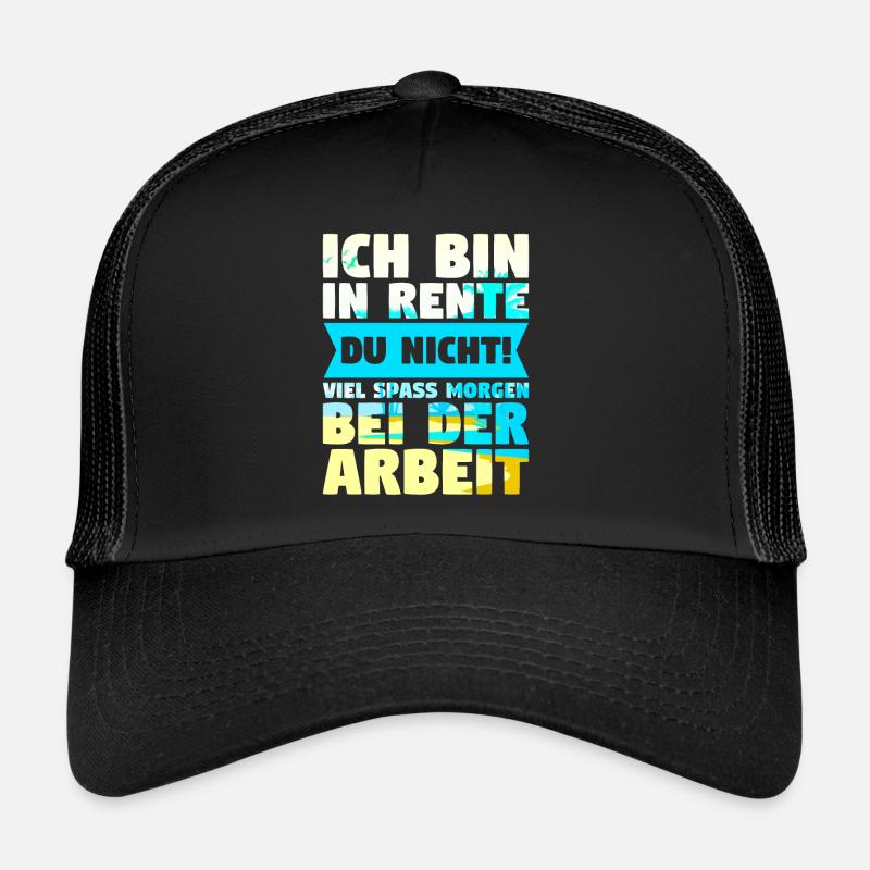 Ich bin in Rente - Trucker Cap - Schwarz/Schwarz