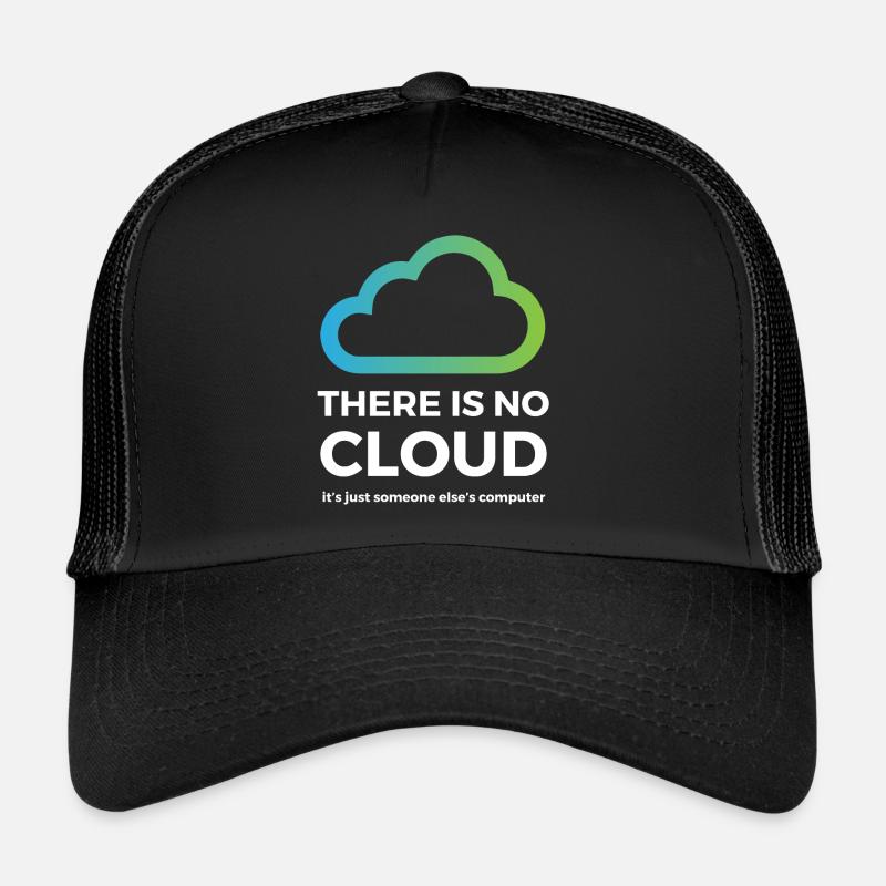 There is no cloud just someone else's computer - Trucker Cap - Schwarz/Schwarz