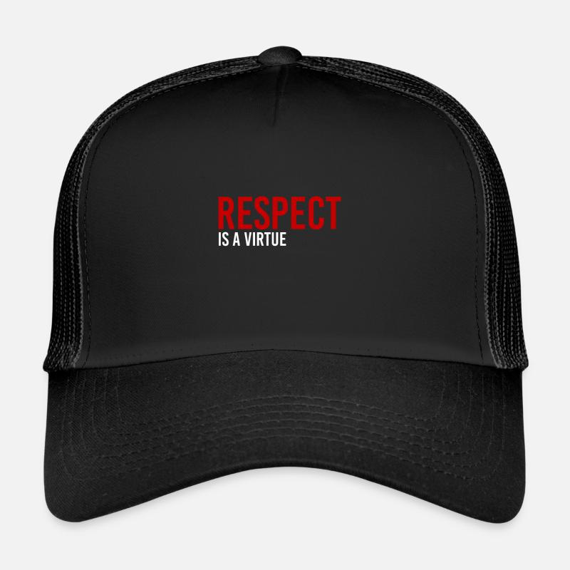 Respekt ist eine Tugend - Trucker Cap - Schwarz/Schwarz