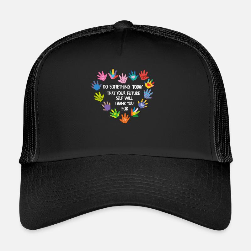 Do Something Today That Your Future Self Will - Trucker Cap - Schwarz/Schwarz