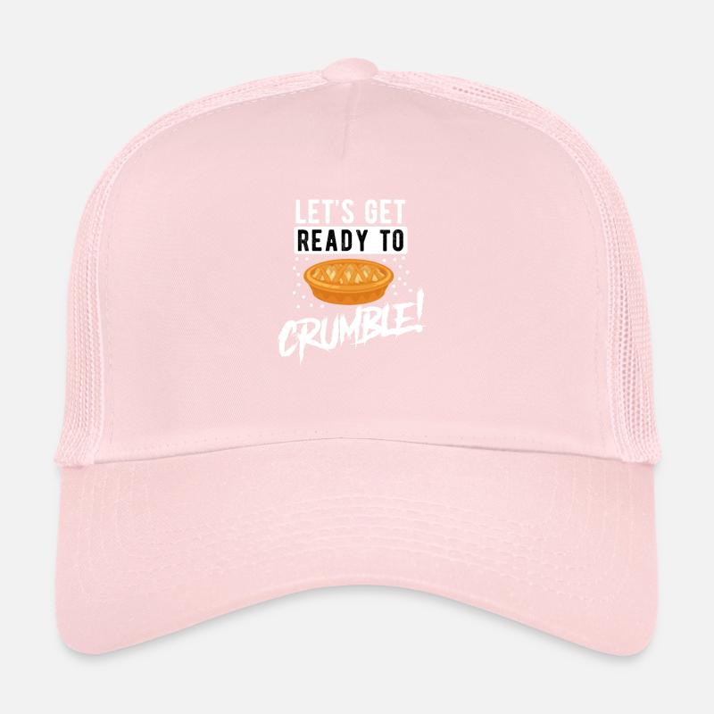 lets get ready to crumble Trucker Cap