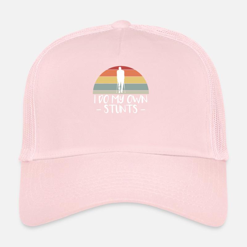 I Do My Own Stunts Leg Broken Broken Leg Trucker Cap