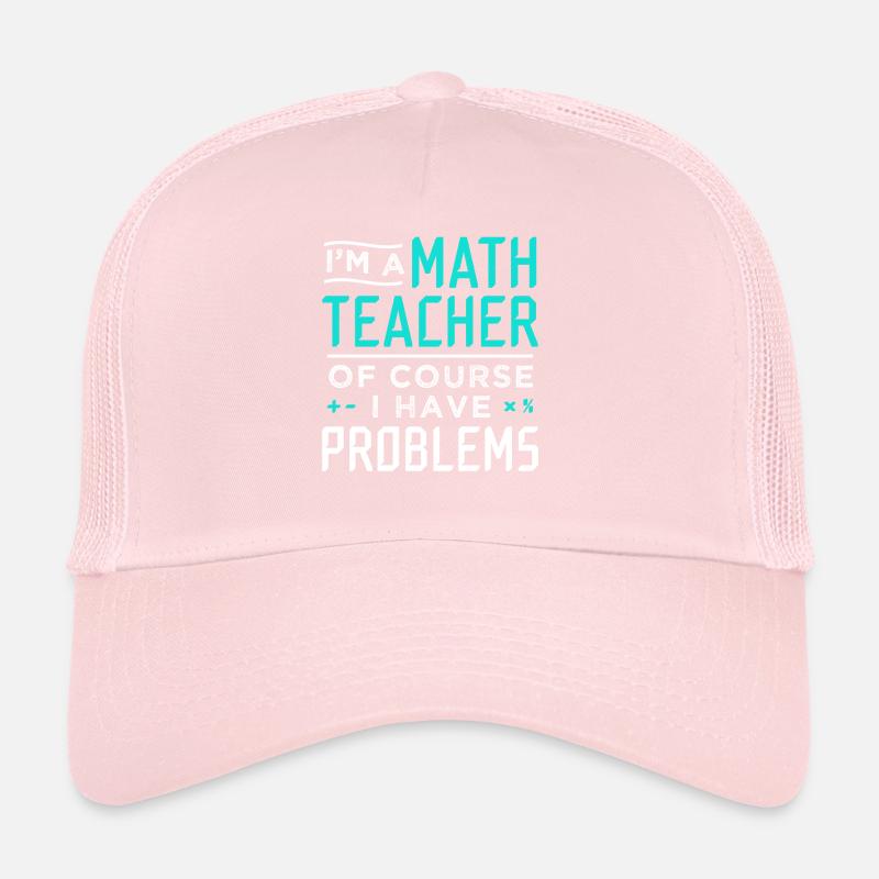 Math Teacher Problems Gift Trucker Cap