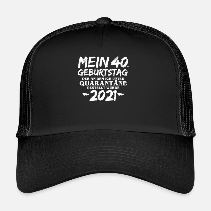 Mein 40. Geburtstag Der An Dem Ich Unter ... 1981 - Trucker Cap - Schwarz/Schwarz
