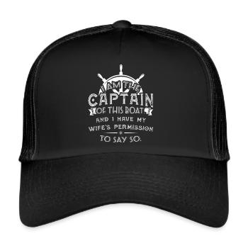 Funny Im Captain Wifes Permission Husband Boating - Trucker Cap - black/black - Front