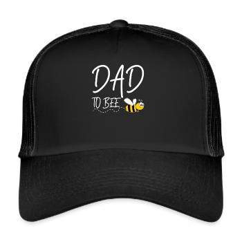 Dad To Bee Expectant Father Dad T-Shirt 2021 - Trucker Cap - black/black - Front