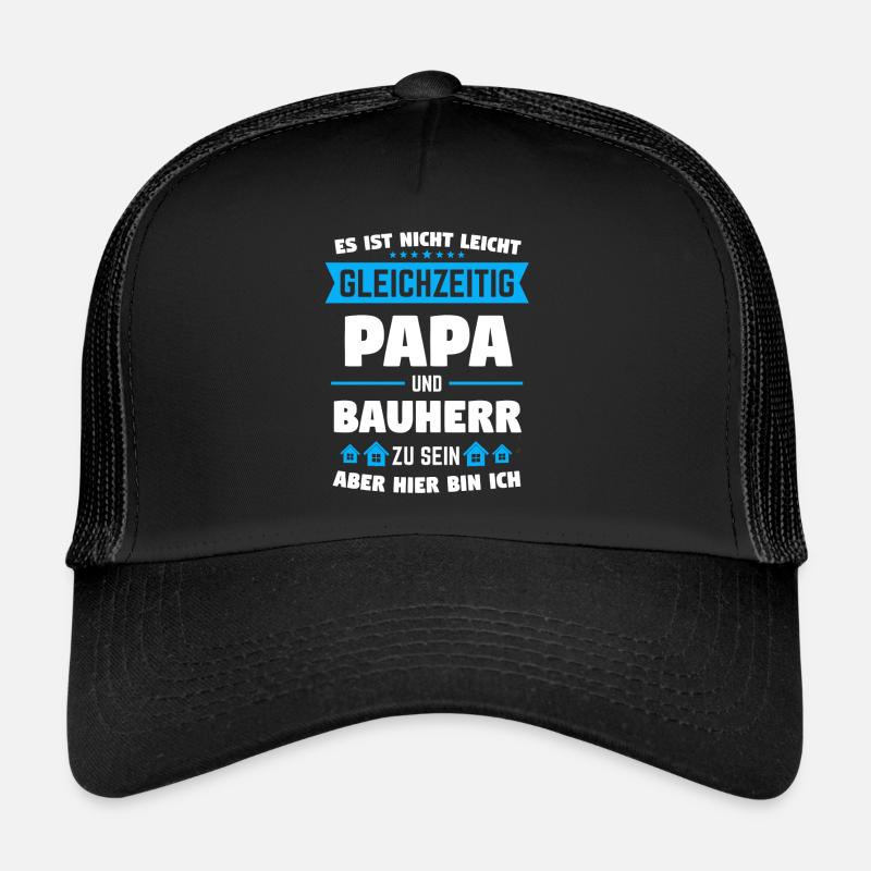 Bauherr Papa Bauherren Einweihungsfeier Geschenk - Trucker Cap - Schwarz/Schwarz