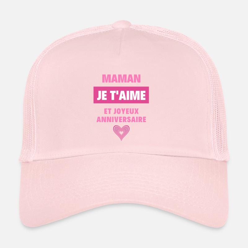 Joyeux anniversaire maman Casquette trucker 