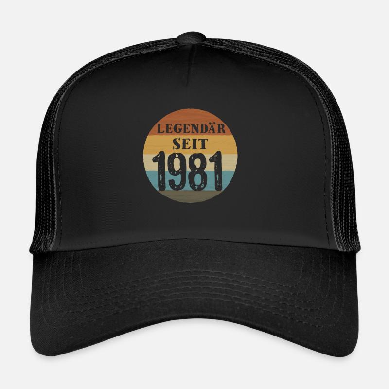 Geburtstag Legendär seit 1981 - Trucker Cap - Schwarz/Schwarz