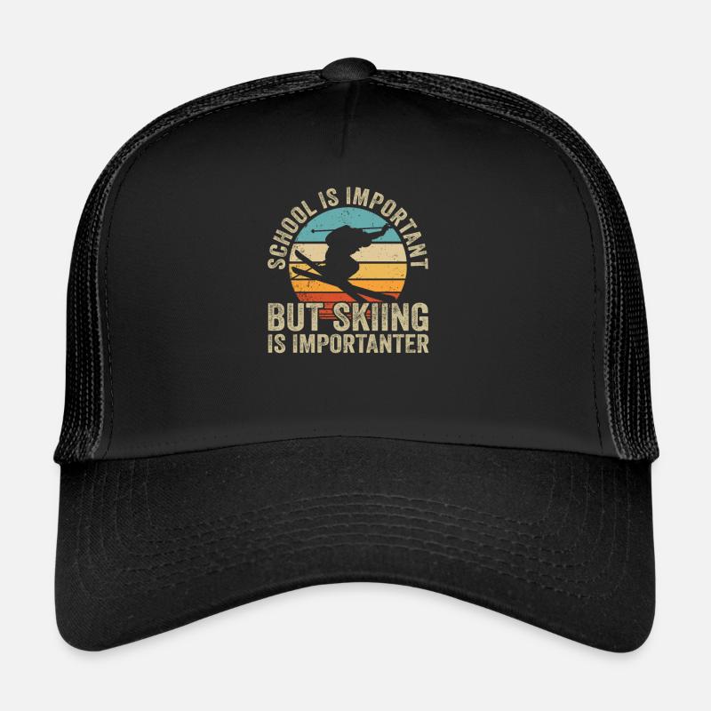 L'éducation est importante Le ski est plus important - le ski Casquette trucker 