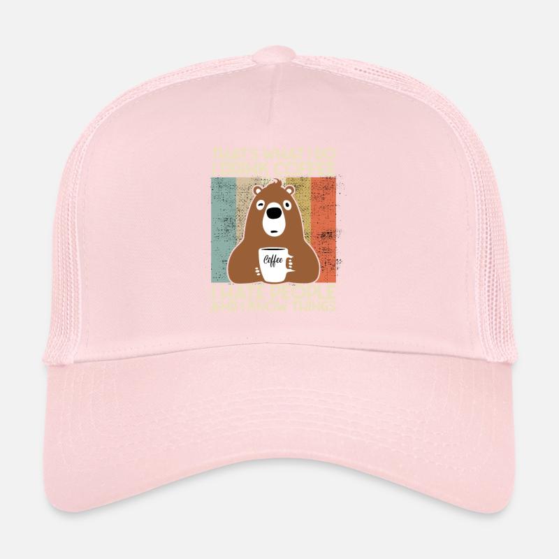 Drink Coffee I Hate People and i know things Bär Casquette trucker 