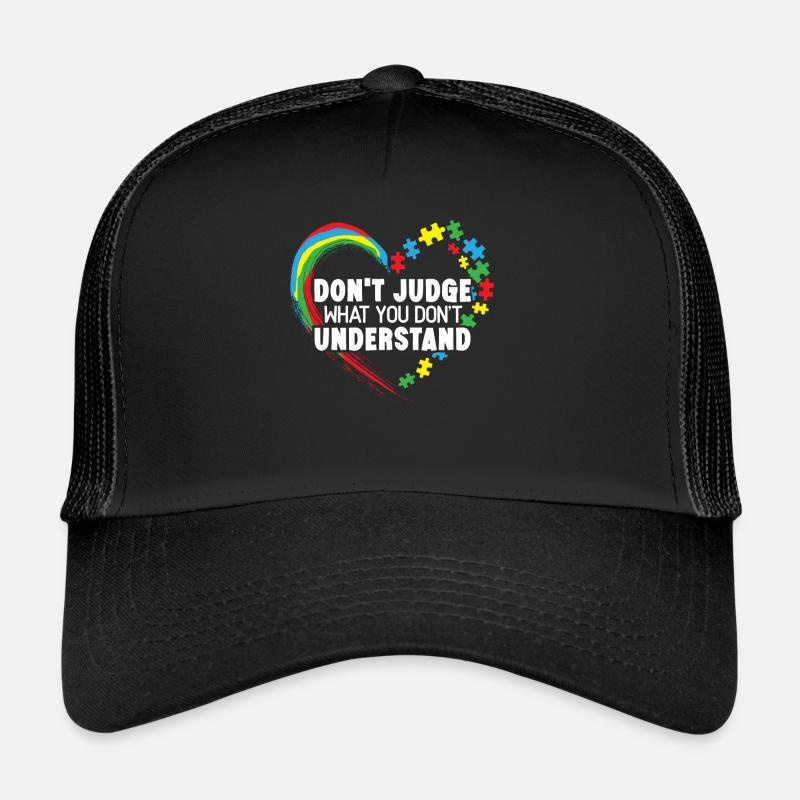 Ne jugez pas ce que vous ne comprenez pas l’autisme Casquette trucker 
