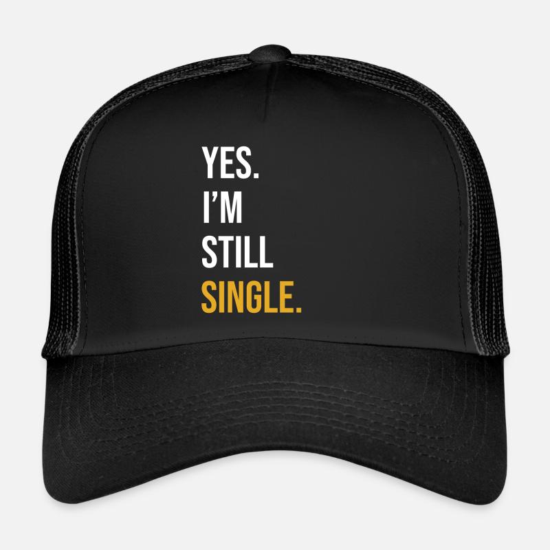 Single Spruch Single Day Geschenk Trucker Cap