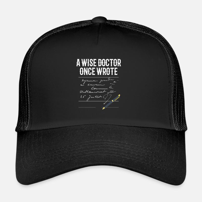 A Wise Doctor Once Wrote Docteur Drôle Casquette trucker 