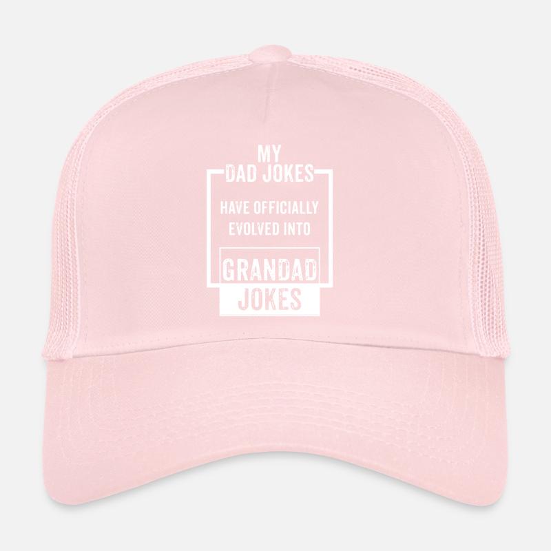 MY DAD JOKES HAVE OFFICALLY EVOLVED INTO GRANDAD J Trucker Cap