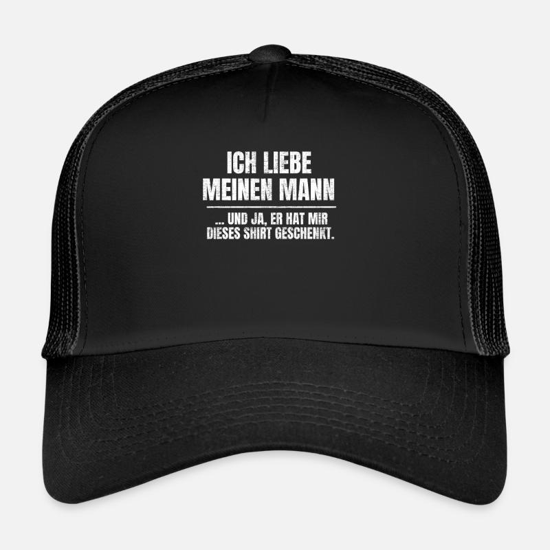 Ich liebe meinen Mann lustiger Spruch Trucker Cap