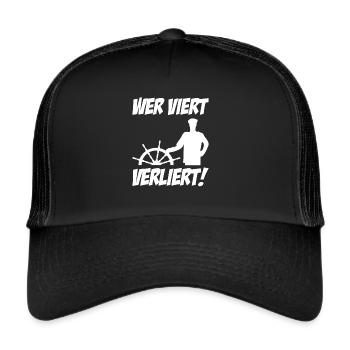 Wer Viert Verliert - Segler Skipper Steuerrad - Trucker Cap - Schwarz/Schwarz - Vorne