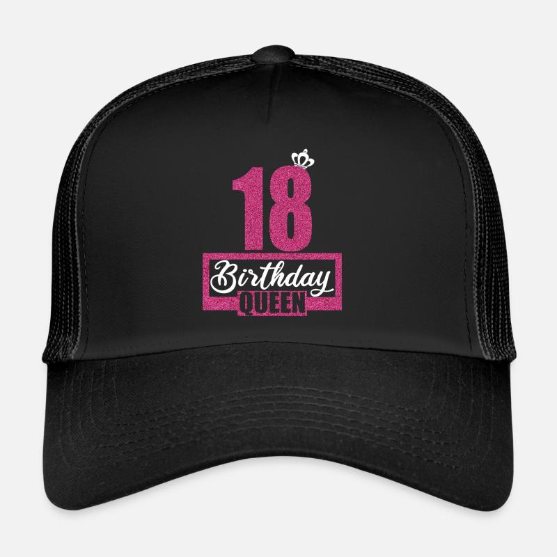 18e anniversaire 18 ans Birthday Queen Casquette trucker 