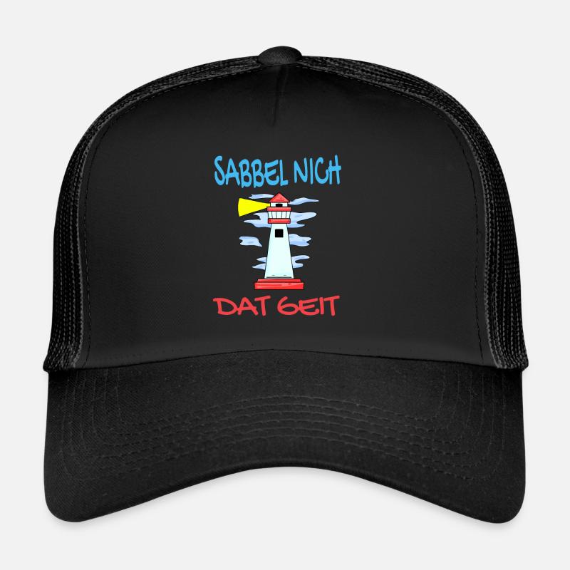 Leuchtturm - Sabbel Nich Dat Geit - Plattdeutsch - Trucker Cap - Schwarz/Schwarz