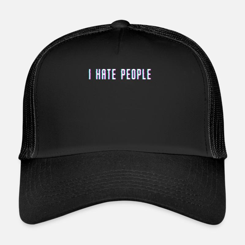 I hate people Trucker Cap
