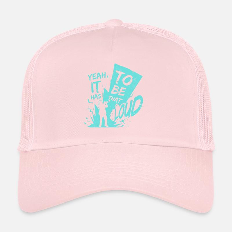 yeah, it has to be that loud! Trucker Cap