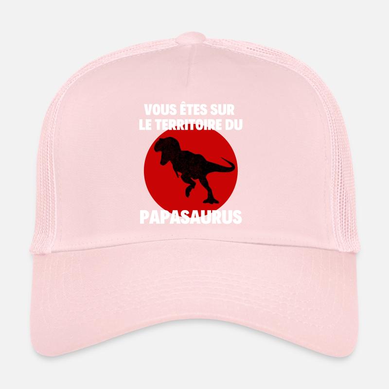 VOUS ÊTES SUR LE TERRITOIRE DU PAPASAURUS Casquette trucker 