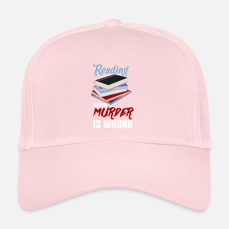 Reading because Murder is Wrong Bücherwurm Buch Trucker Cap