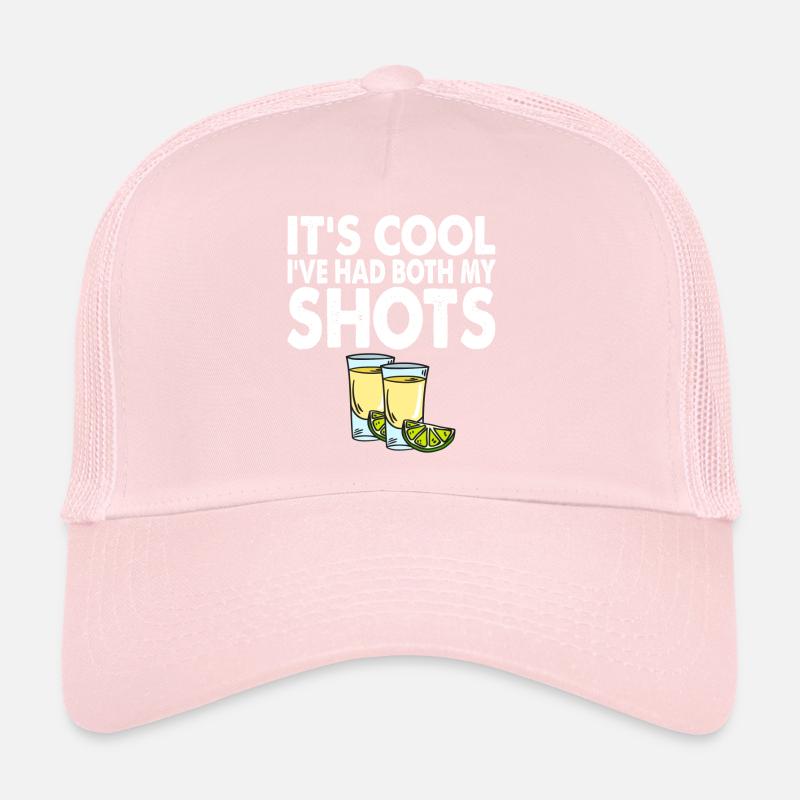 C’est cool I’ve Had Both My Shots Tequila Casquette trucker 