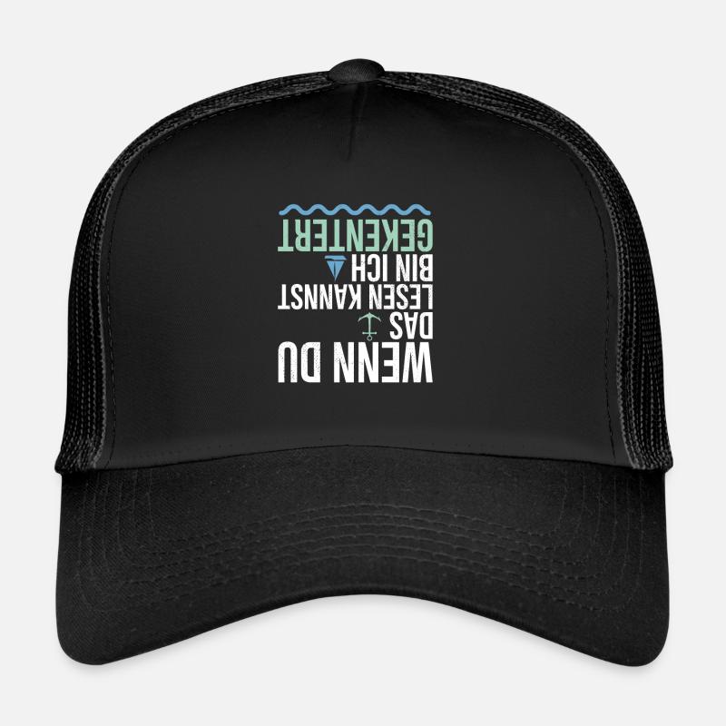 Segler Wenn Du das Lesen Kannst Bin Ich Gekentert - Trucker Cap - Schwarz/Schwarz