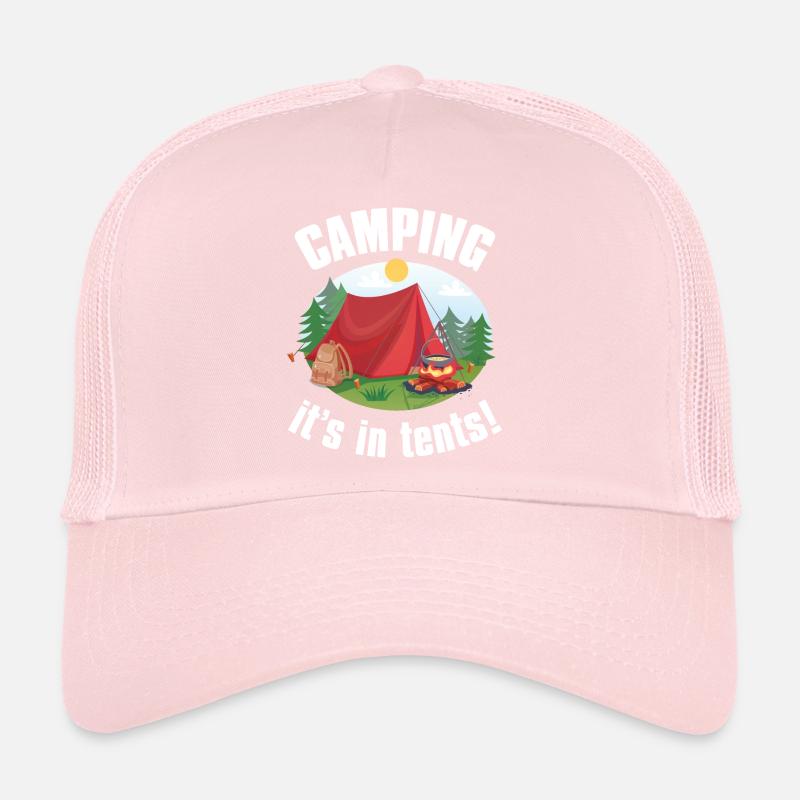Camping c’est dans des tentes Casquette trucker 