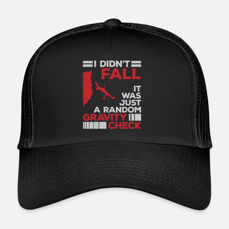 Rock Climbing Climber I Didn'T Trucker Cap