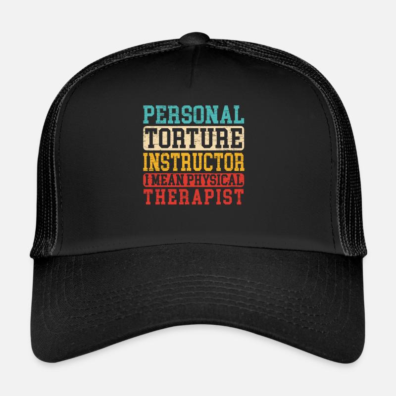 Personal Torture Instructor Physiothérapeute Casquette trucker 
