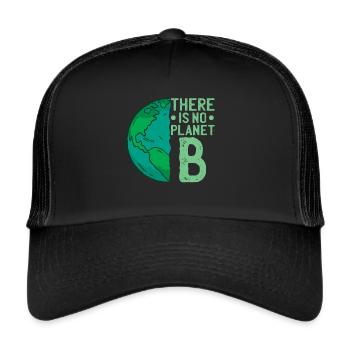 There is no Planet B - Trucker Cap - Schwarz/Schwarz - Vorne