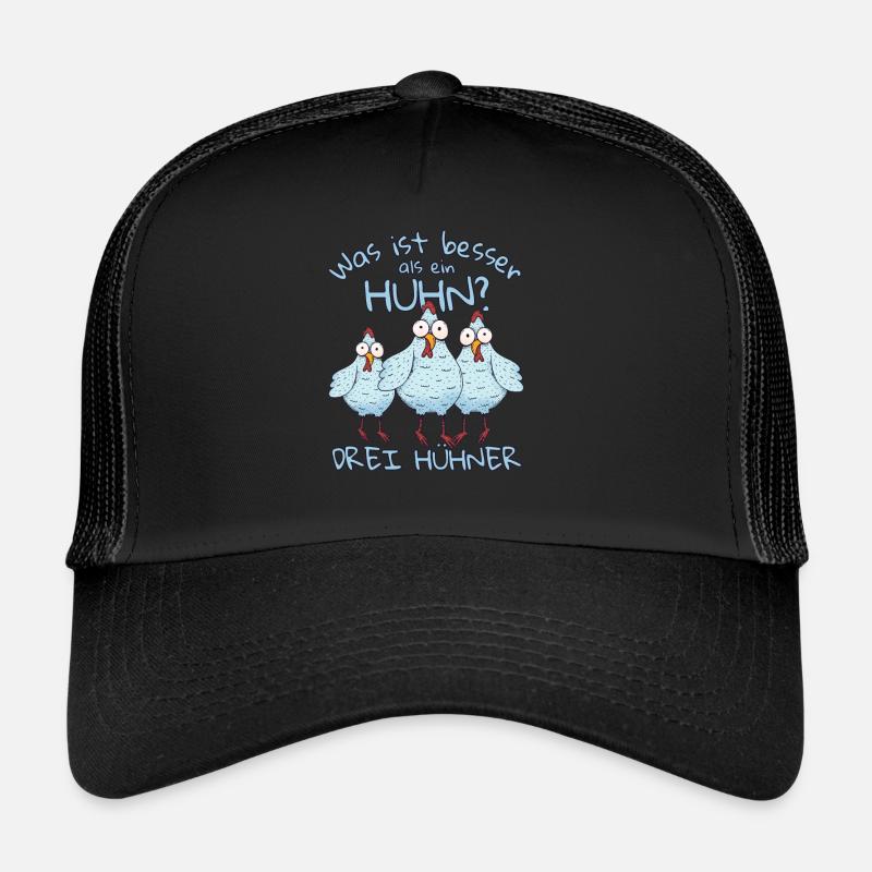 Was ist besser als ein Huhn? Drei Hühner - Trucker Cap - Schwarz/Schwarz