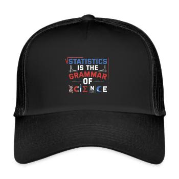 Statistics is the grammar of science - Trucker Cap - black/black - Front