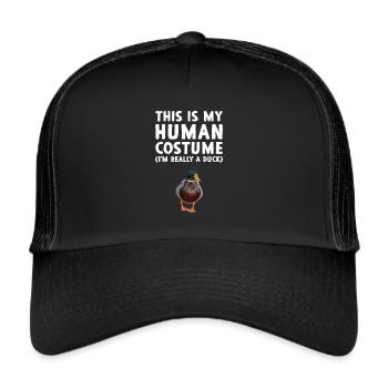 This Is My Human Costume I'm Really A Duck Costume - Trucker Cap - Schwarz/Schwarz - Vorne