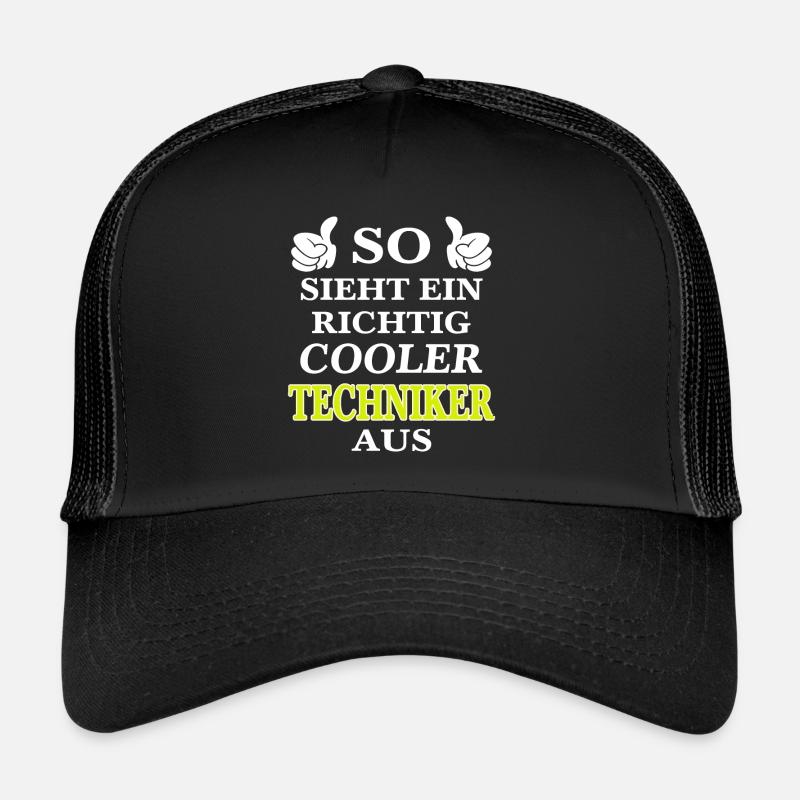 SO SIEHT EIN RICHTIG COOLER TECHNIKER AUS - Trucker Cap - Schwarz/Schwarz