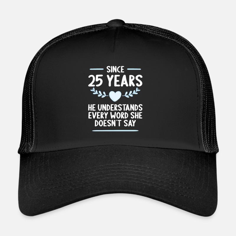 25 years married 25th wedding anniversary Trucker Cap
