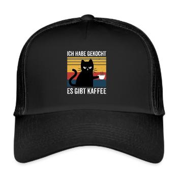 Ich habe gekocht es gibt Kaffee Kater - Trucker Cap - Schwarz/Schwarz - Vorne