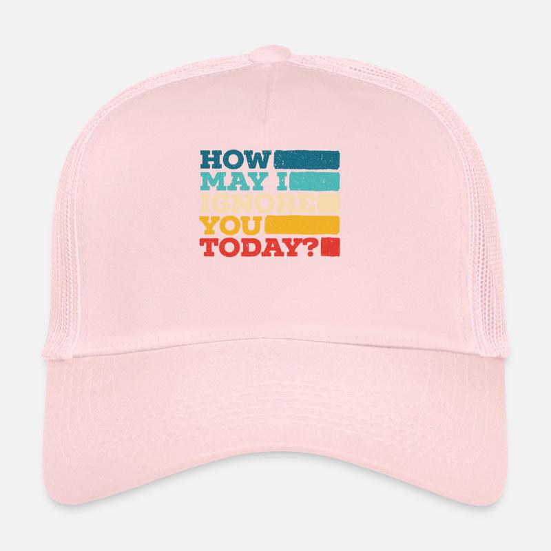 How May I Ignore You Today Retail Worker Trucker Cap