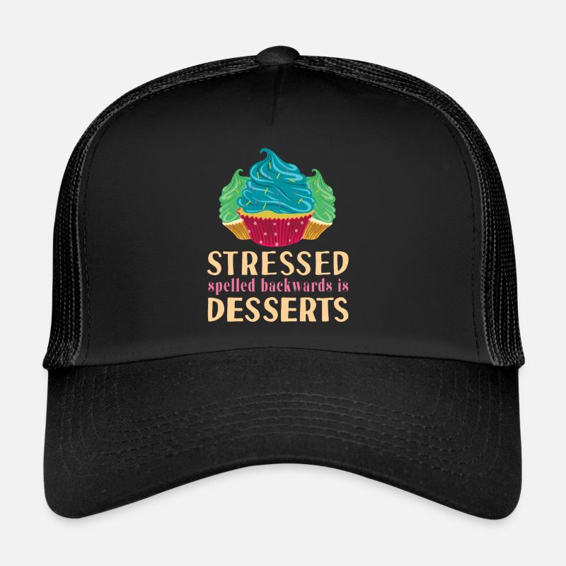 Funny Stressed Spelled Backwards Is Desserts Cake - Trucker Cap - Schwarz/Schwarz