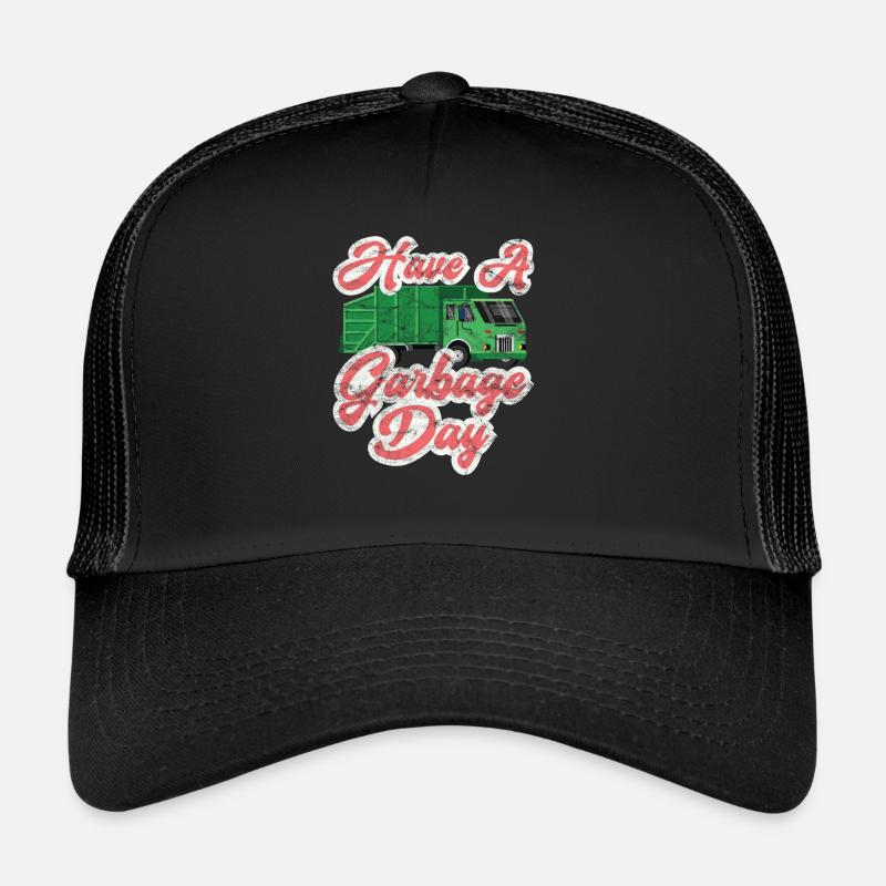 Have A Garbage Day Disposal Garbage Truck Trucker Cap