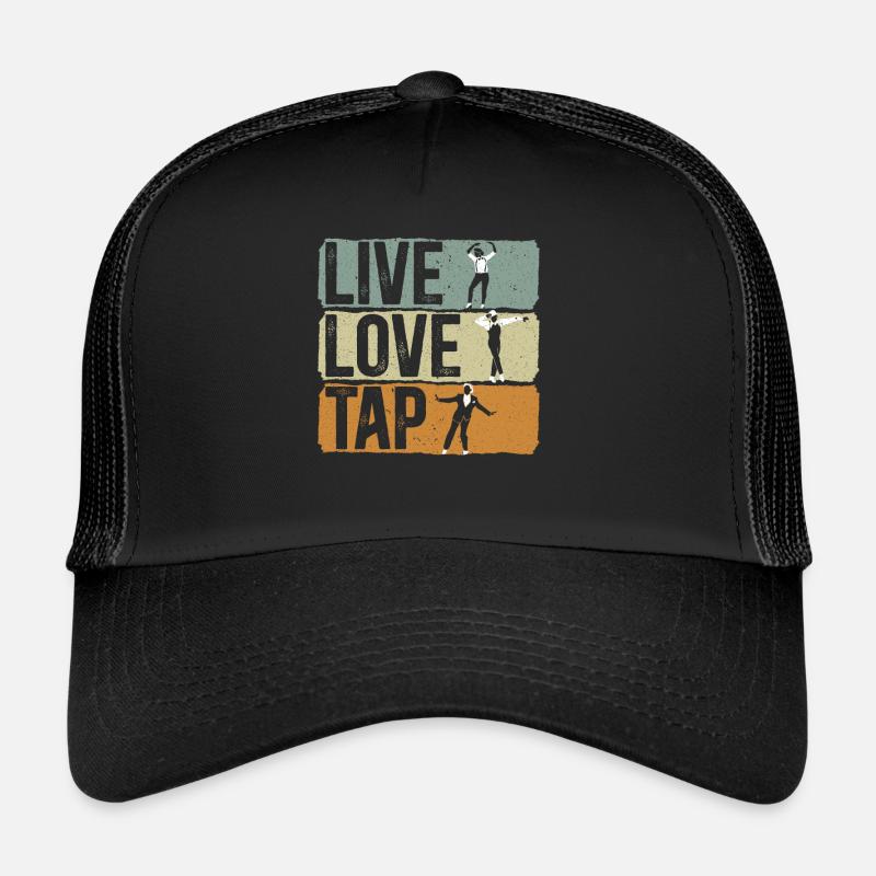 Live Love Stepptanz Stepptänzer Dance Life Jazz - Trucker Cap - Schwarz/Schwarz