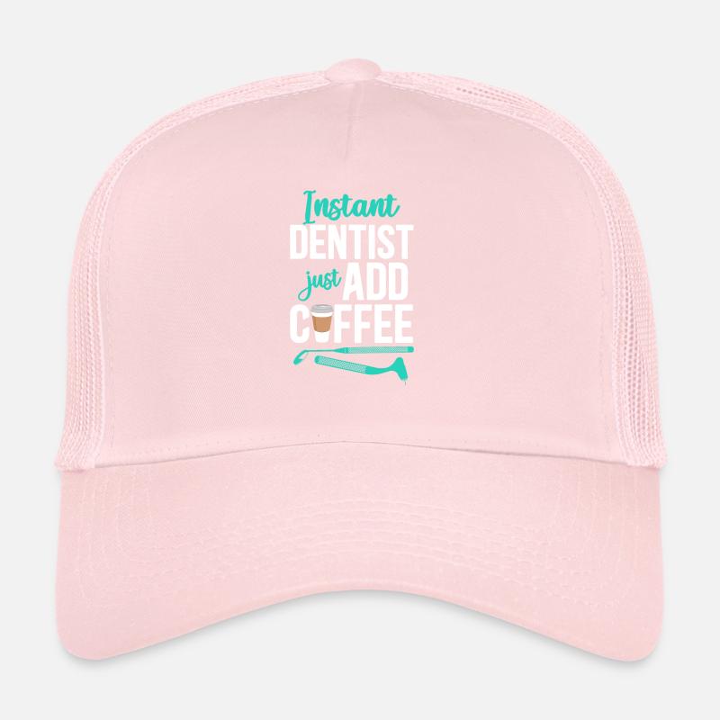 Dentist Coffee Instant Dentist Trucker Cap