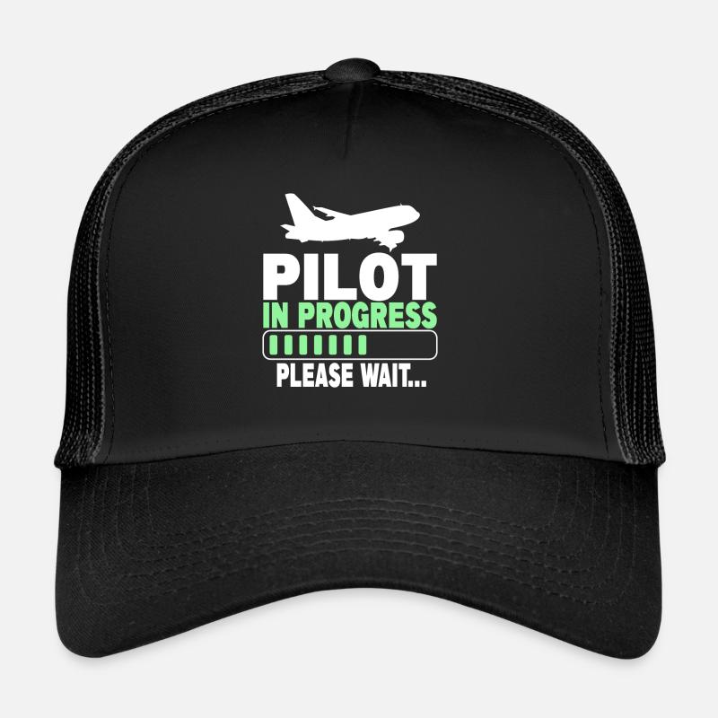 Pilot In Progress Please Wait - Trucker Cap - Schwarz/Schwarz