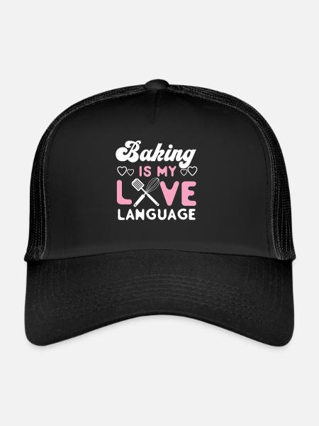 Bake Baking Baking Is My Love - Trucker Cap - black/black - Front