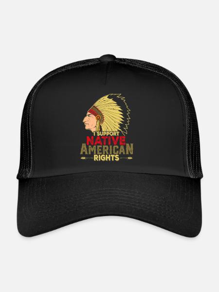 Native American Quote I Support Native - Trucker Cap - black/black - Front